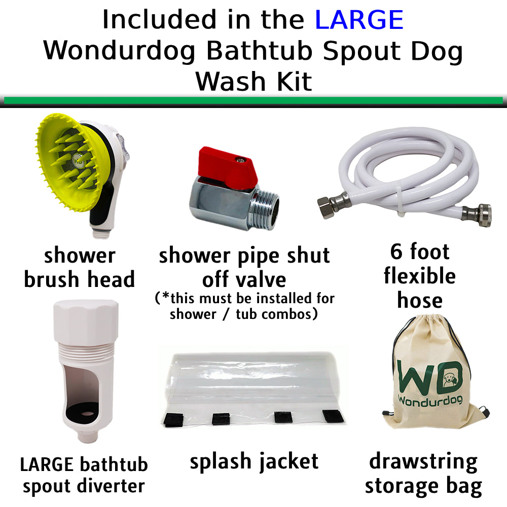 Wondurdog LARGE SIZED Bathtub Spout and Garden Hose Attachment Dog Wash Kit w/Splash Shield and Rubber Scrubbing Teeth. Tub Spouts with Front Pull Up Diverter Only. Spout Height 2.75" - 3.20".